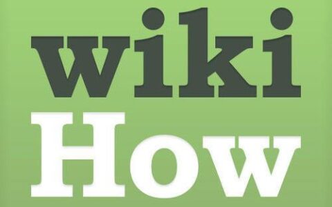WikiHow：免费、易用的百科全书和教程
